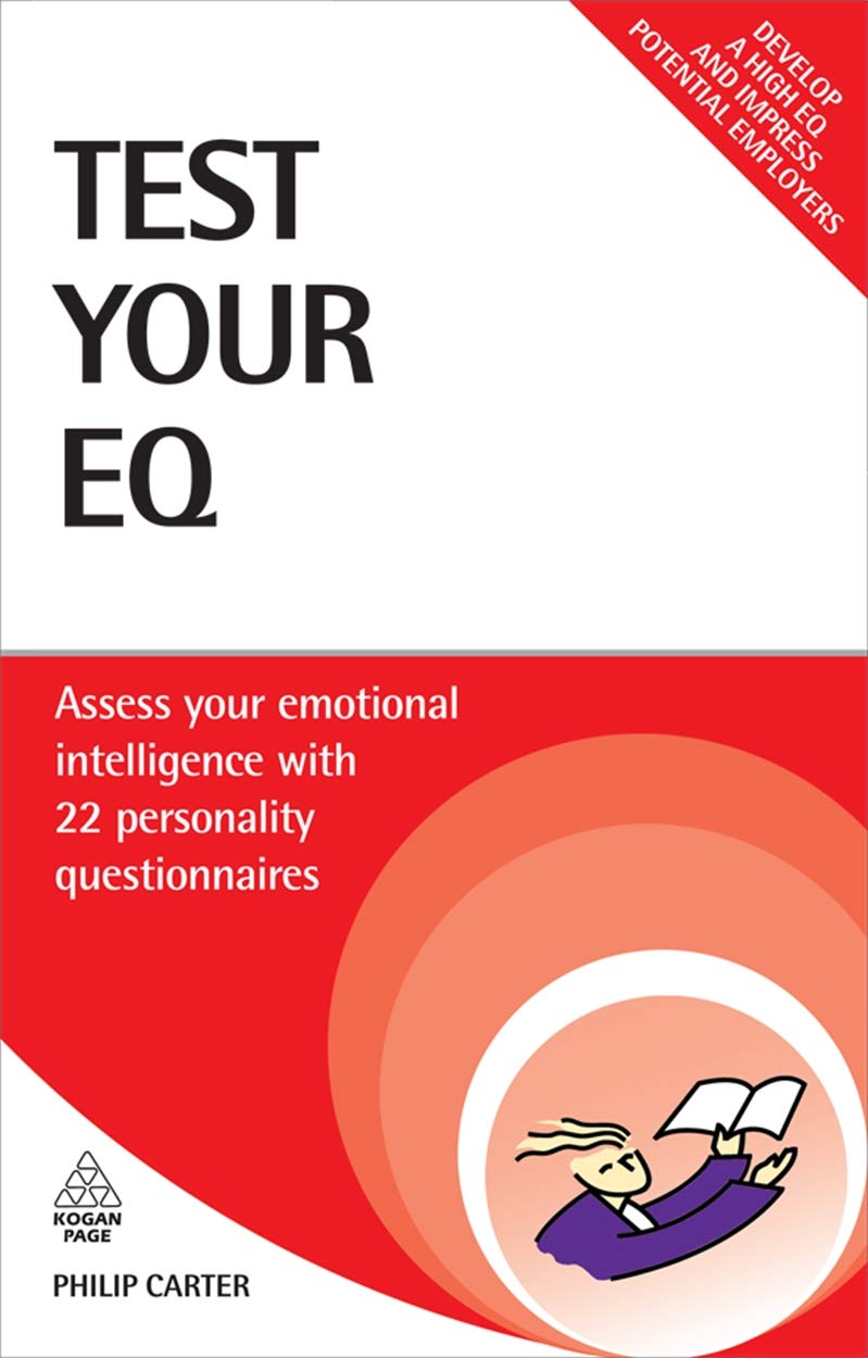 Buy Test Your EQ: Assess Your Emotional Intelligence with 22 Personality Questionnaires (Testing Series) (English, Paperback, Philip Carter) Online at Best Price - BookBajar