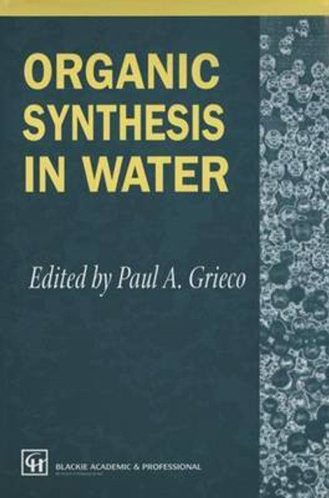 Buy Organic Synthesis in Water (English, Paperback, Unknown) Online at Best Price - BookBajar