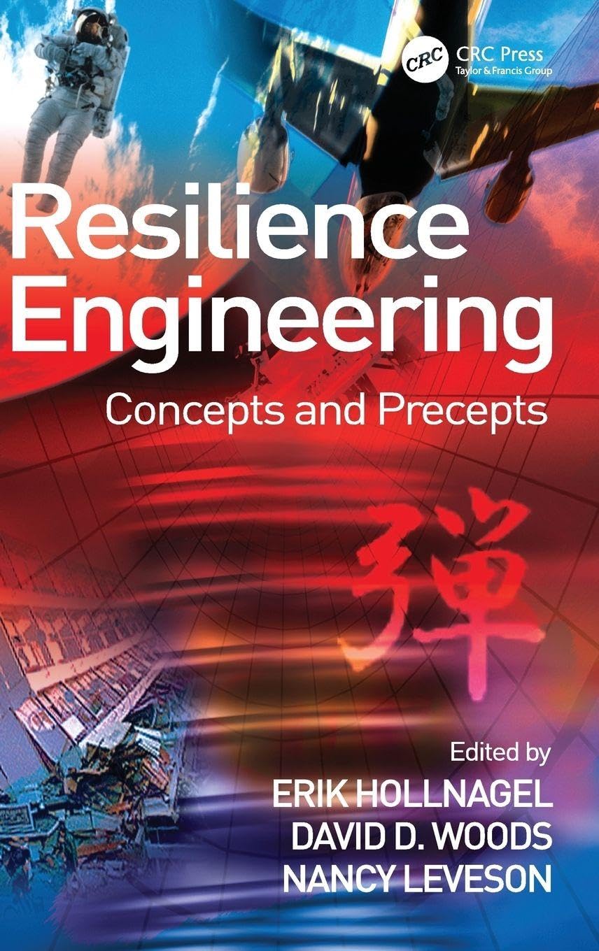 Buy Resilience Engineering: Concepts And Precepts (English, Kindle Edition, Erik Hollnagel, David D. Woods, Nancy Leveson) Online at Best Price - BookBajar