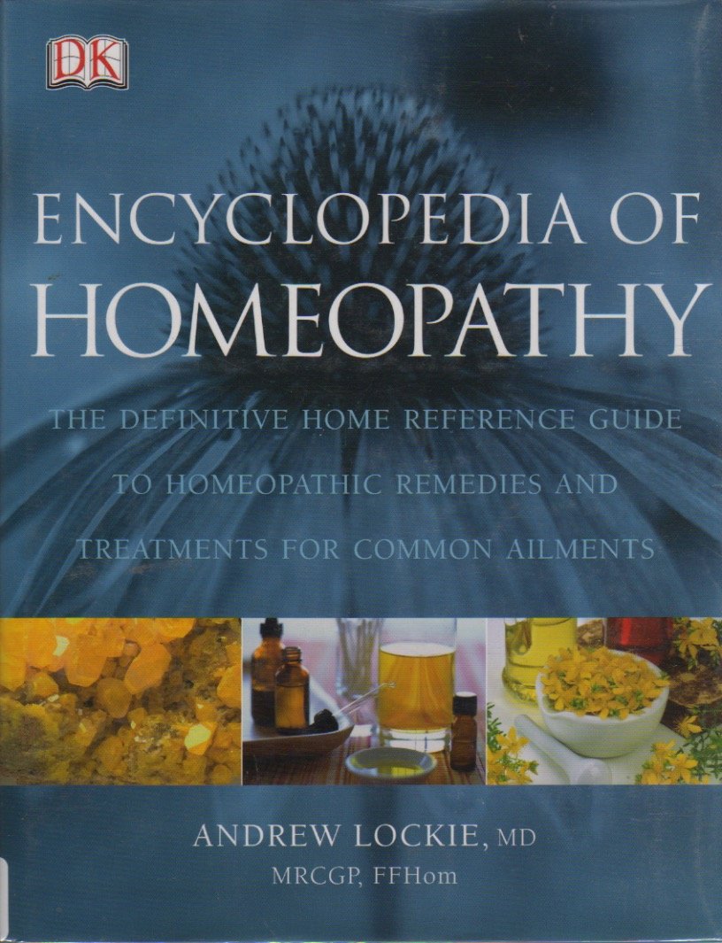 Buy Encyclopedia of Homeopathy (English, Hardcover, Andrew Lockie) Online at Best Price - BookBajar