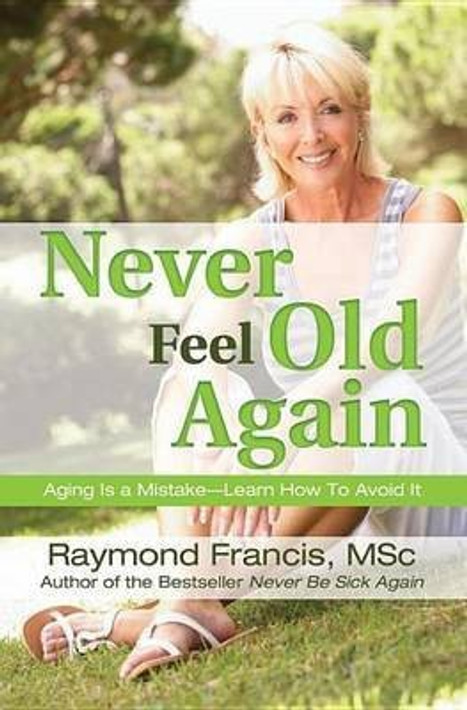Never Feel Old Again (English, Paperback, Unknown) - Image 1 - BookBajar
