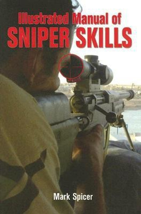 Illustrated Manual of Sniper Skills (English, Paperback, Unknown) - Image 1 - BookBajar