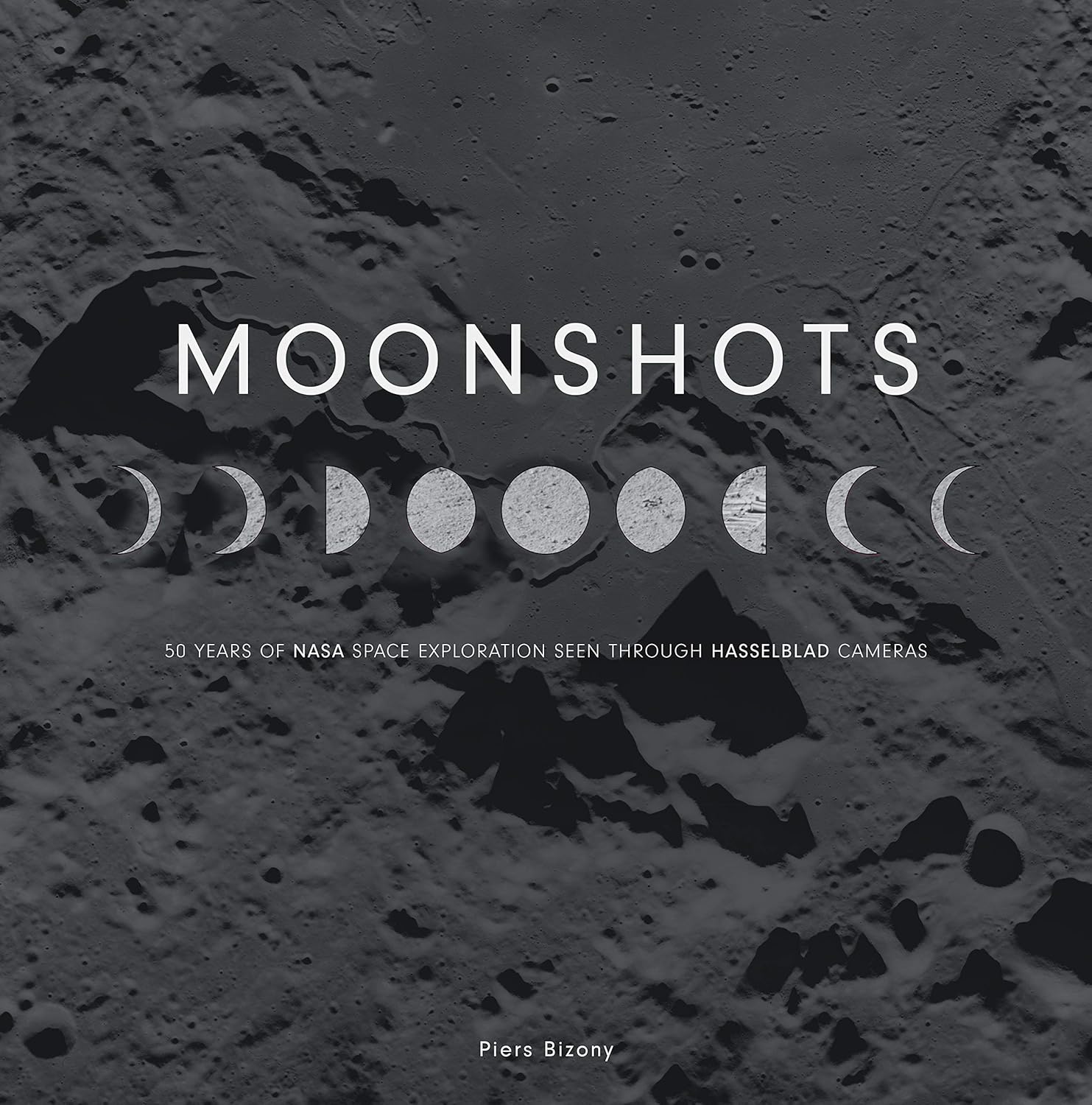 Buy Moonshots (English, Hardcover, Piers Bizony) Online at Best Price - BookBajar
