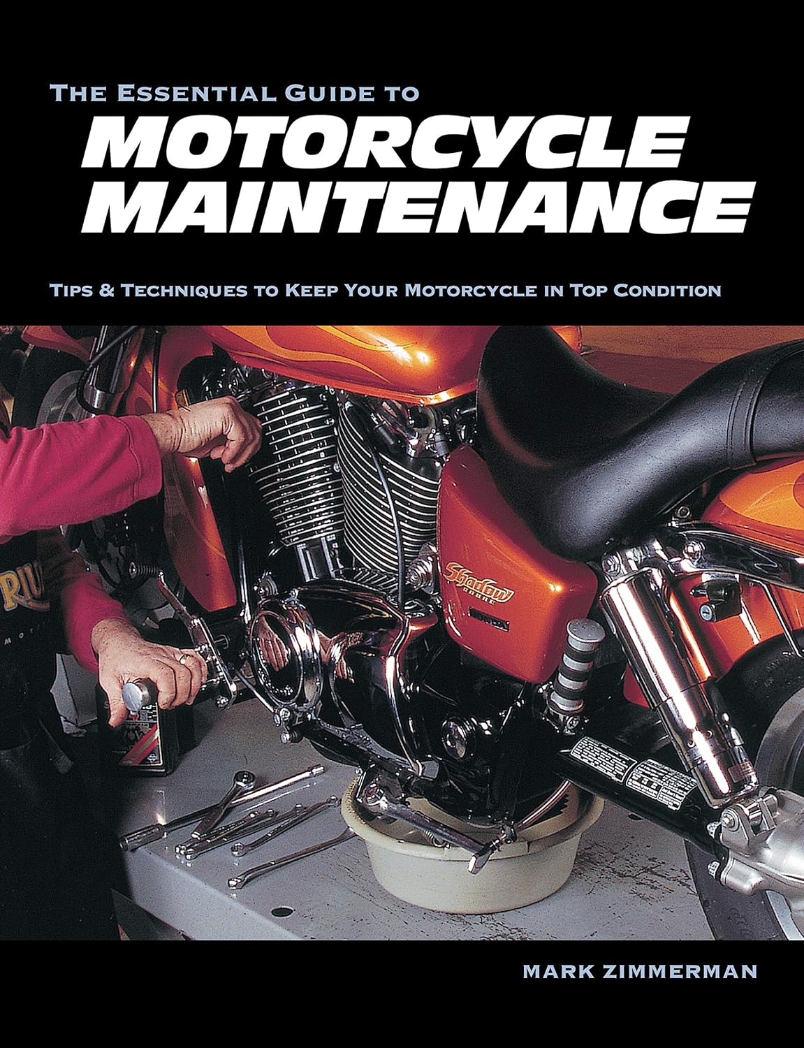 Buy The Essential Guide to Motorcycle Maintenance: Tips & Techniques to Keep Your Motorcycle in Top Condition (English, Kindle Edition, Mark Zimmerman) Online at Best Price - BookBajar