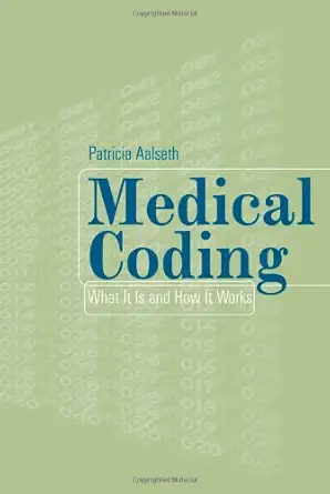 Buy Medical Coding: What it is and How it Works (English, Paperback, Patricia T. Aalseth) Online at Best Price - BookBajar
