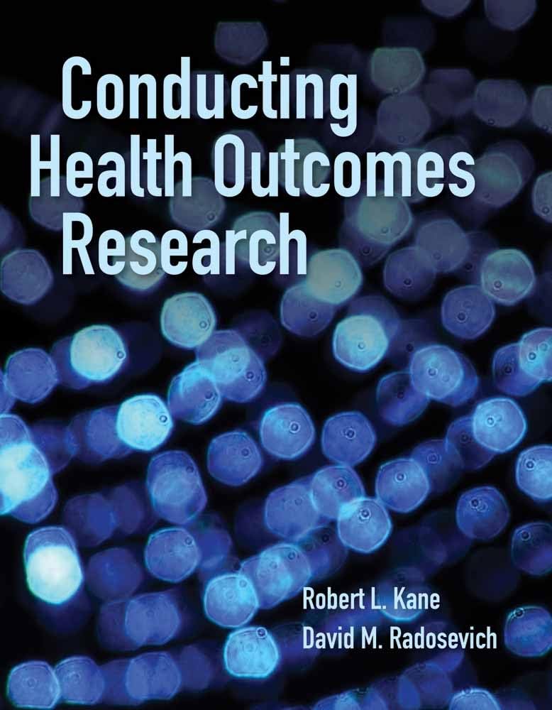 Buy Conducting Health Outcomes Research (English, Paperback, Robert L. Kane, David M. Radosevich) Online at Best Price - BookBajar