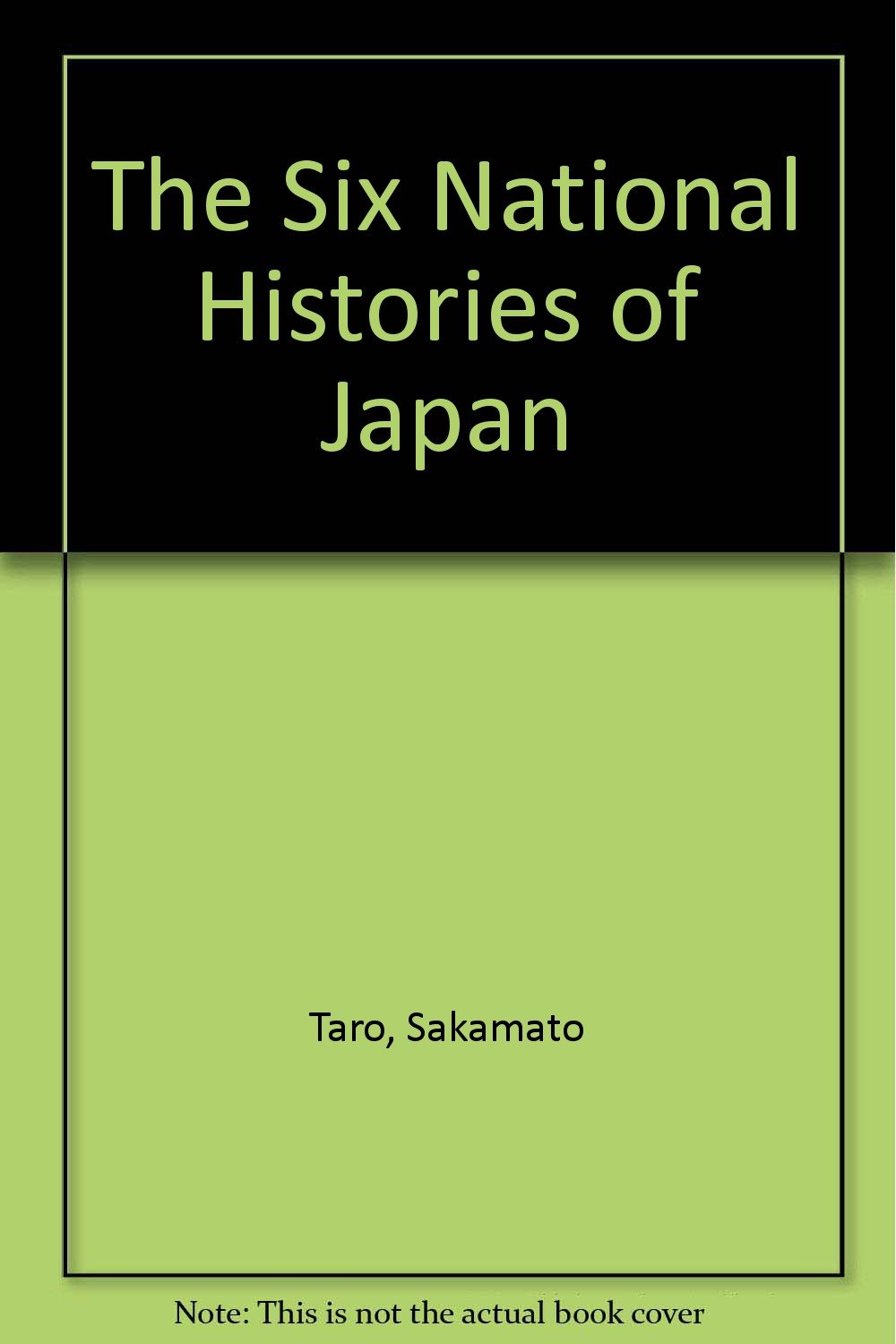 Buy The Six National Histories of Japan (English, Hardcover, Taro Sakamoto, John S. Brownlee) Online at Best Price - BookBajar