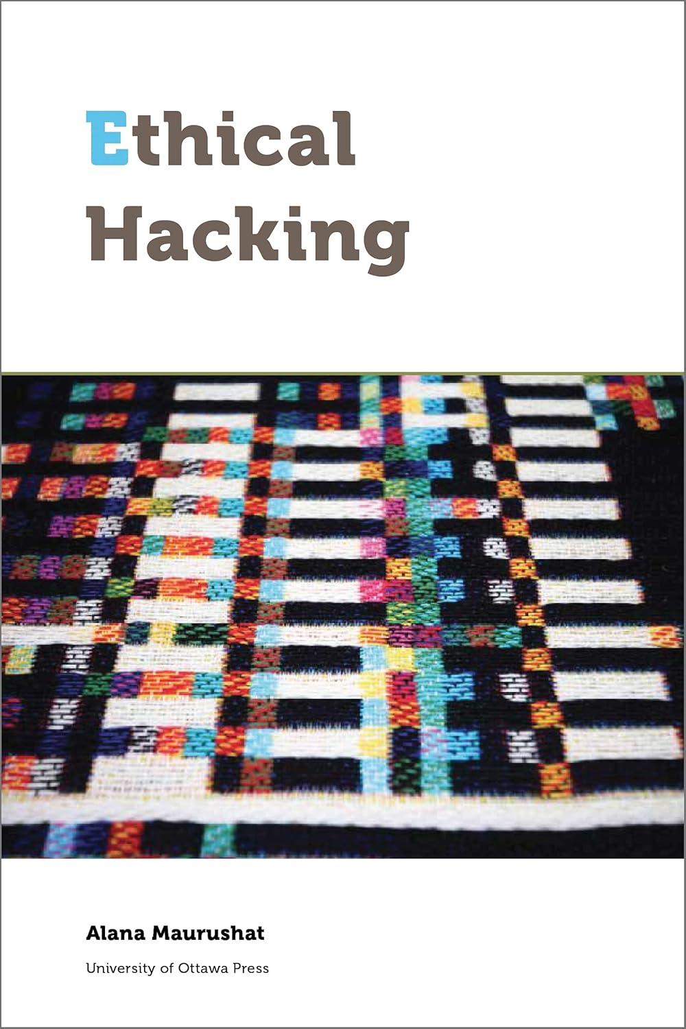 Buy Ethical Hacking (Law, Technology, and Media) (English, Kindle Edition, Alana Maurushat) Online at Best Price - BookBajar