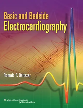 Buy Basic and Bedside Electrocardiography (English, Paperback, Romulo F. Baltazar) Online at Best Price - BookBajar