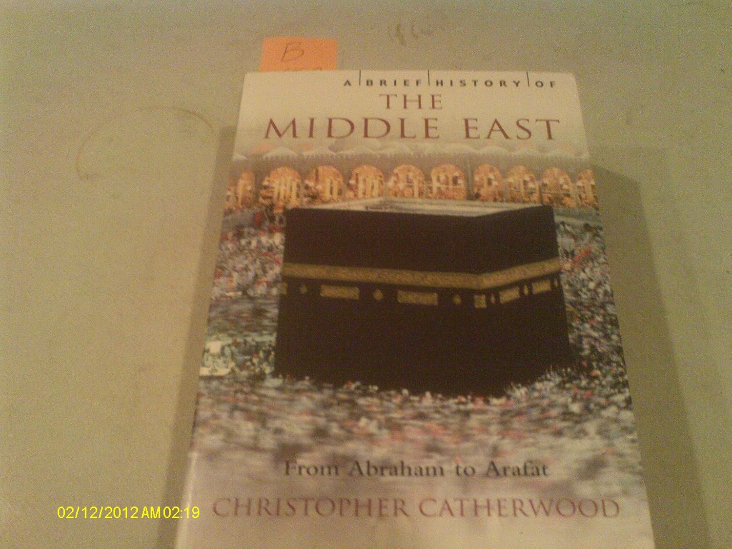 Buy A Brief History of the Middle East: From Abraham to Arafat (The Brief History) (English, Kindle Edition, Christopher Catherwood) Online at Best Price - BookBajar