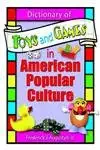 Buy Dictionary of Toys and Games in American Popular Culture (English, Paperback, Frederick J. Augustyn) Online at Best Price - BookBajar