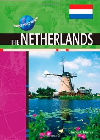 Buy The Netherlands (Modern World Nations) (English, Paperback, James Marran) Online at Best Price - BookBajar