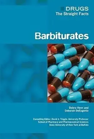 Buy Barbiturates (Drugs: The Straight Facts) (English, Paperback, Debra Henn, Deborah DeEugenio) Online at Best Price - BookBajar