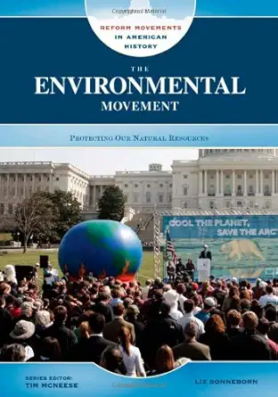 Buy The Environmental Movement (Reform Movements in American History) (English, Kindle Edition, Liz Sonneborn, Tim McNeese) Online at Best Price - BookBajar