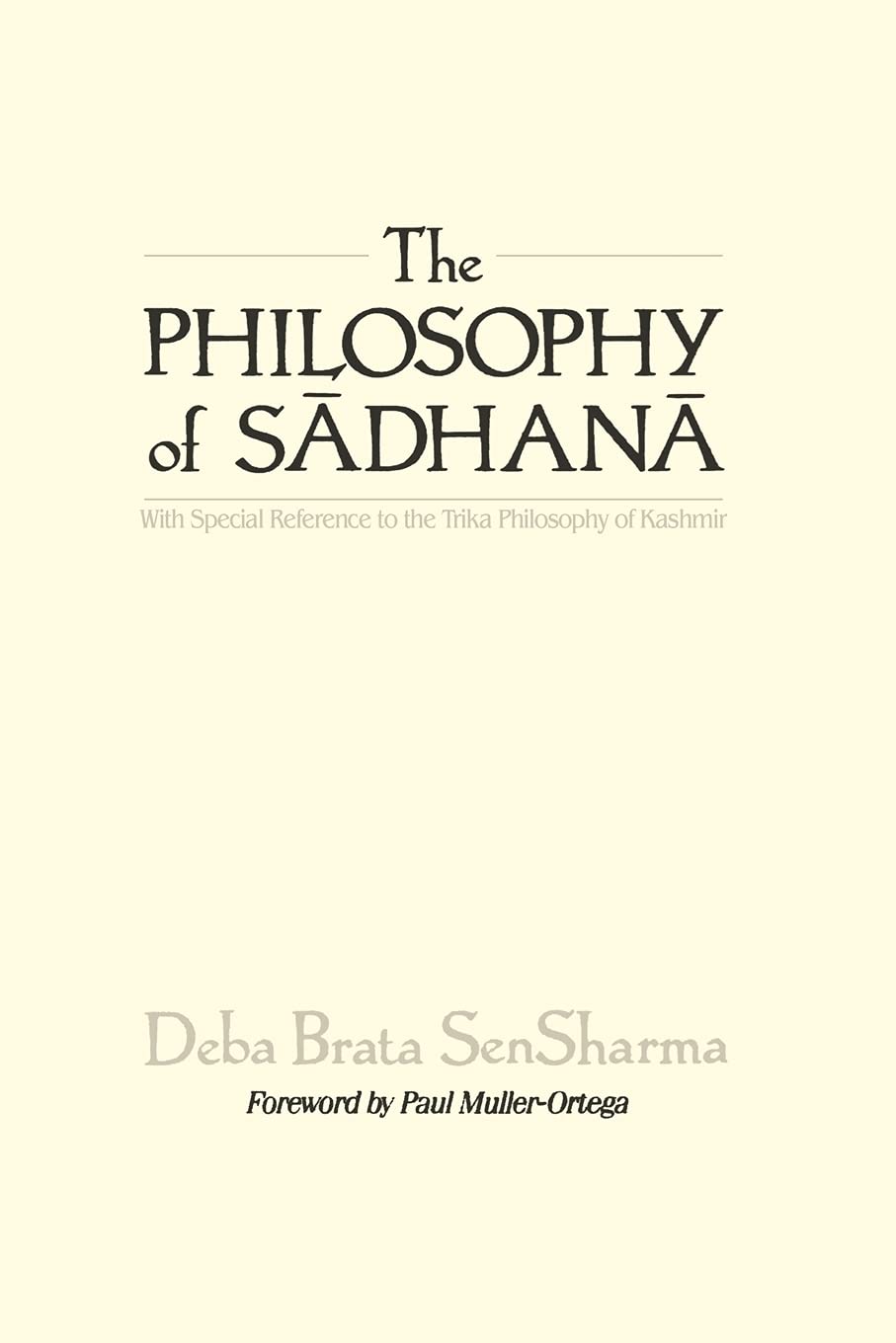 Buy SUNY series in Tantric Studies: With Special Reference to the Trika Philosophy of Kashmir (English, Hardcover, Deba Brata SenSharma, Paul E. Muller-Ortega) Online at Best Price - BookBajar