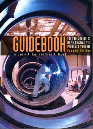 Buy Guidebook for the Design of ASME Section VIII Pressure Vessels (English, Hardcover, James R. Farr, Maan H. Jawad) Online at Best Price - BookBajar