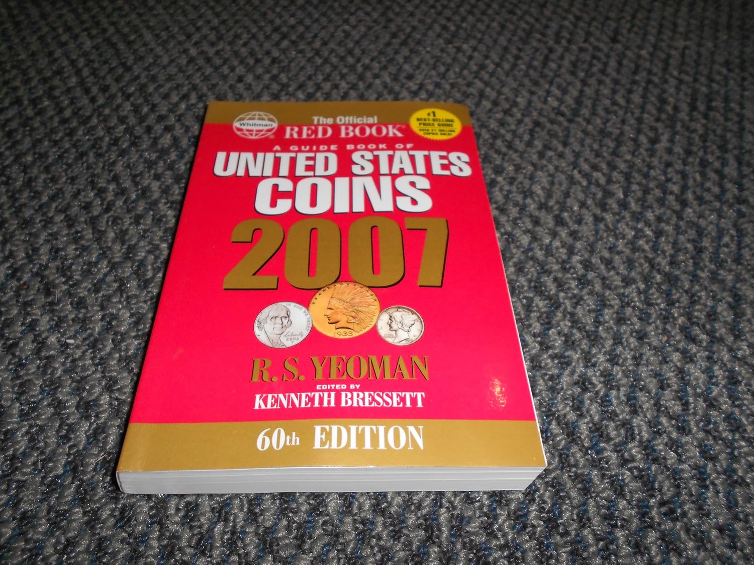 Buy A Guide Book of United States Coins 2007 (The Official Red Book) (English, Paperback, R. S. Yeoman, Kenneth Bressett) Online at Best Price - BookBajar