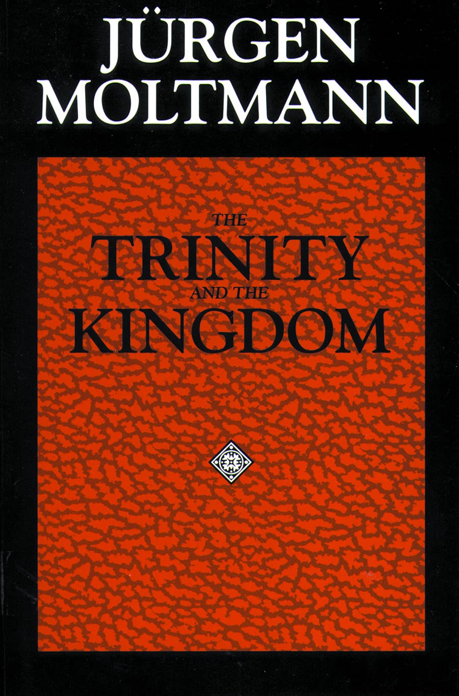 Buy The Trinity and the Kingdom: The Doctrine of God (English, Kindle Edition, Jürgen Moltmann) Online at Best Price - BookBajar