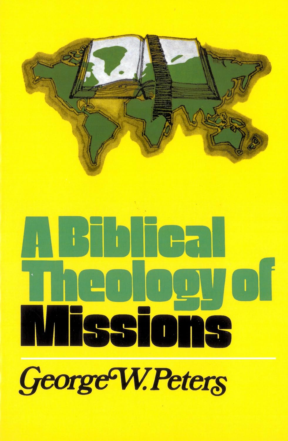 Buy A Biblical Theology of Missions (English, Kindle Edition, George W. Peters) Online at Best Price - BookBajar
