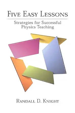 Buy Five Easy Lessons: Strategies for Successful Physics Teaching (Pearson Educational Innovation: Instructor Resources for Physics) (English, Paperback, Randall Knight) Online at Best Price - BookBajar