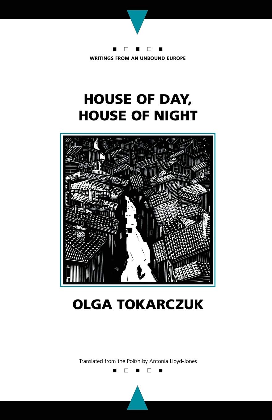 Buy House of Day, House of Night (English, Kindle Edition, Olga Tokarczuk, Antonia Lloyd-Jones) Online at Best Price - BookBajar