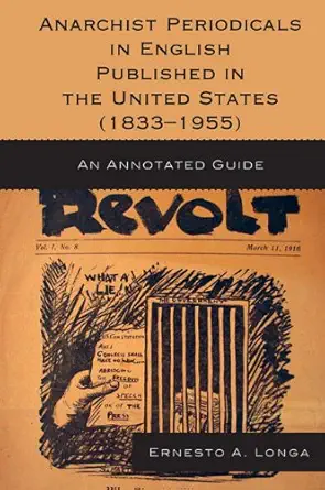 Buy Anarchist Periodicals in English Published in the United States (1833-1955): An Annotated Guide (English, Kindle Edition, Unknown) Online at Best Price - BookBajar