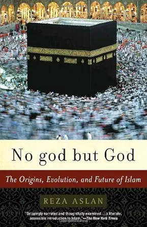 Buy No god but God: The Origins, Evolution, and Future of Islam (English, Hardcover, Reza Aslan) Online at Best Price - BookBajar