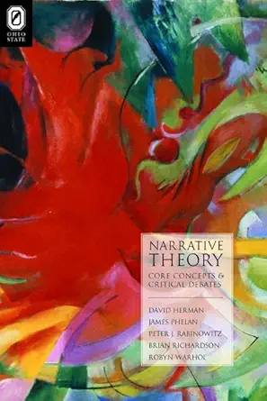 Buy Narrative Theory: Core Concepts and Critical Debates (Theory and Interpretation of Narrative) (English, Kindle Edition, David Herman, James Phelan,... Online at Best Price - BookBajar
