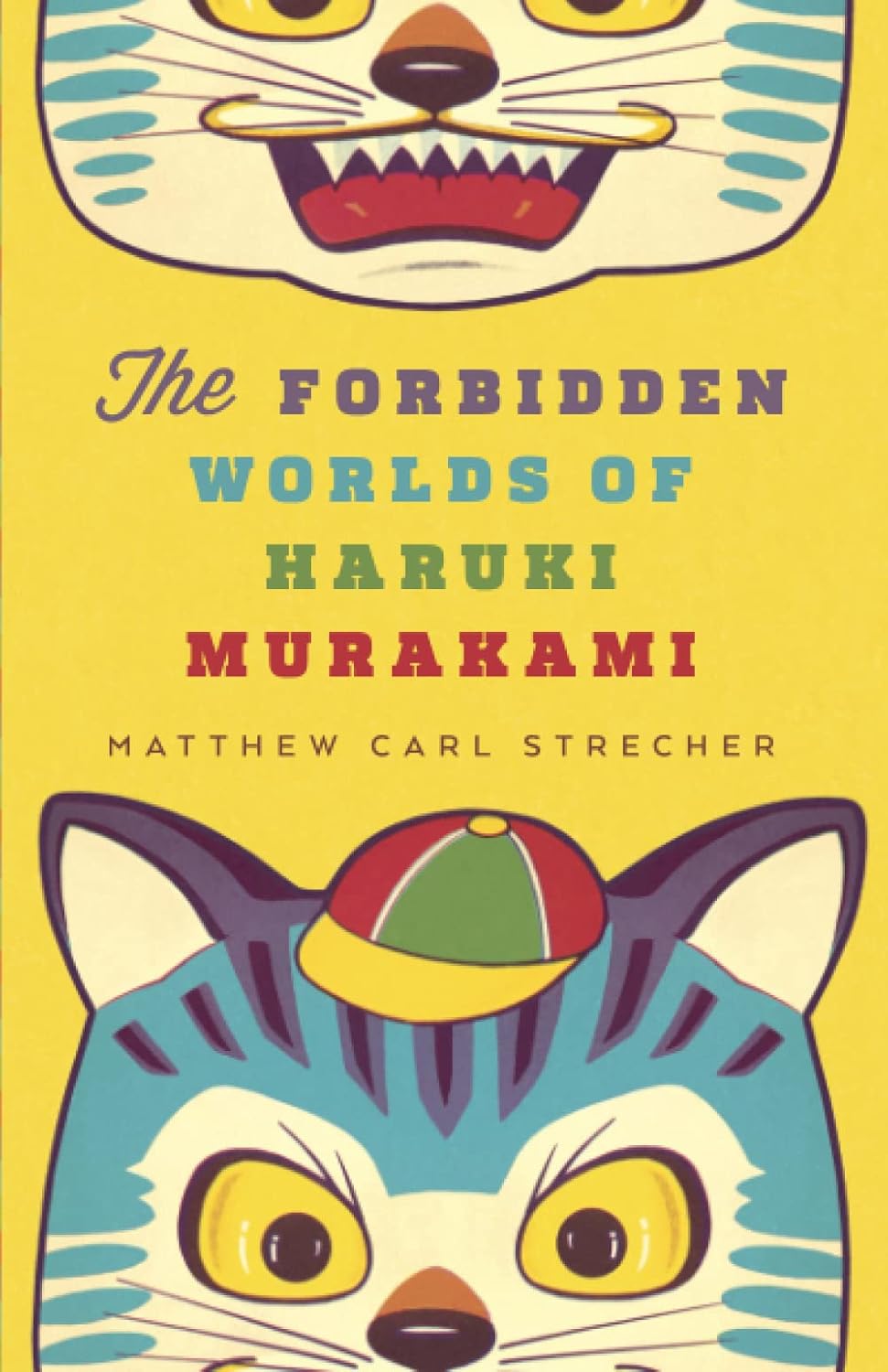 Buy The Forbidden Worlds of Haruki Murakami (English, Kindle Edition, Matthew Carl Strecher) Online at Best Price - BookBajar
