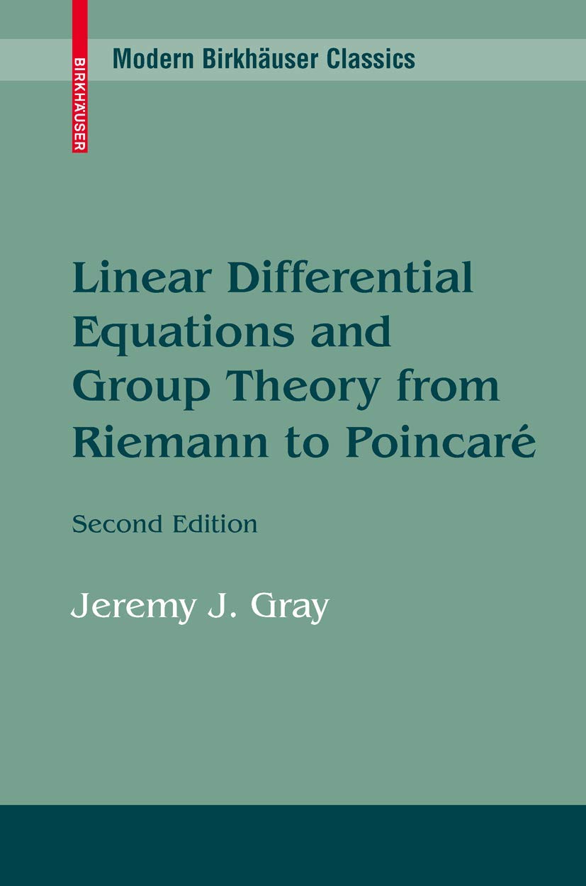 Buy Linear Differential Equations and Group Theory from Riemann to Poincare (English, Kindle Edition, Jeremy Gray) Online at Best Price - BookBajar