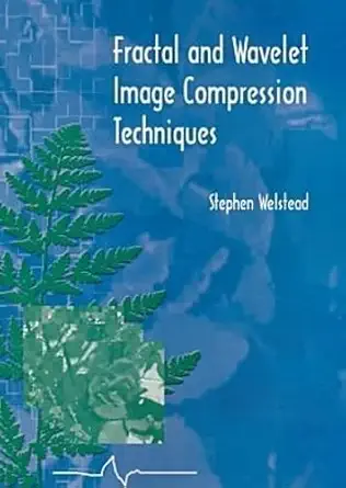 Buy Fractal and Wavelet Image Compression Techniques (Tutorial Texts in Optical Engineering) (English, Paperback, Stephen Welstead) Online at Best Price - BookBajar