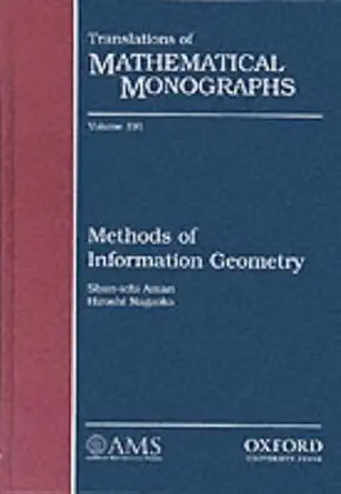 Buy Methods of Information Geometry (Translations of Mathematical Monographs) (English, Paperback, Shun-ichi Amari, Hiroshi Nagaoka) Online at Best Price - BookBajar
