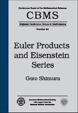 Buy Euler Products and Eisenstein Series (CBMS Regional Conference Series in Mathematics) (English, Paperback, Goro Shimura) Online at Best Price - BookBajar