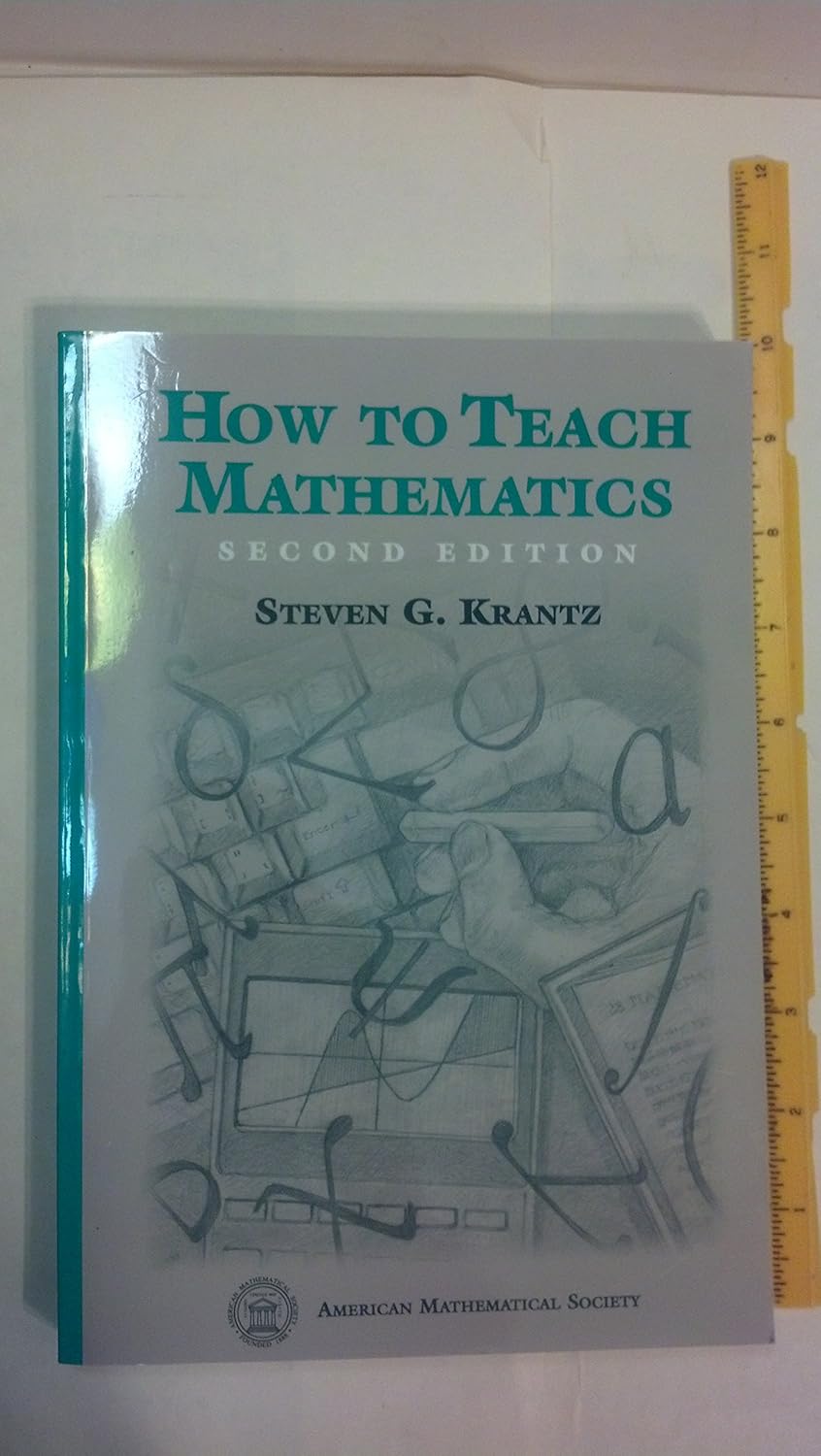 Buy How to Teach Mathematics: A Personal Perspective (English, Paperback, Steven G. Krantz) Online at Best Price - BookBajar