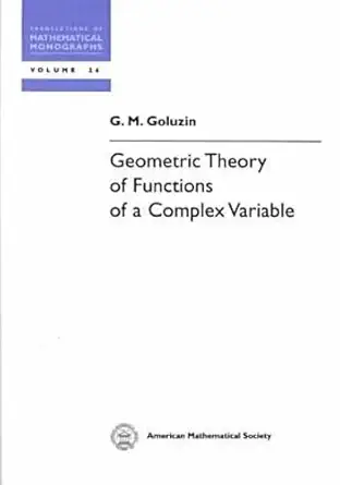 Buy Geometric Theory of Functions of a Complex Variable (Translations of Mathematical Monographs) (English, Paperback, G. M. Goluzin) Online at Best Price - BookBajar
