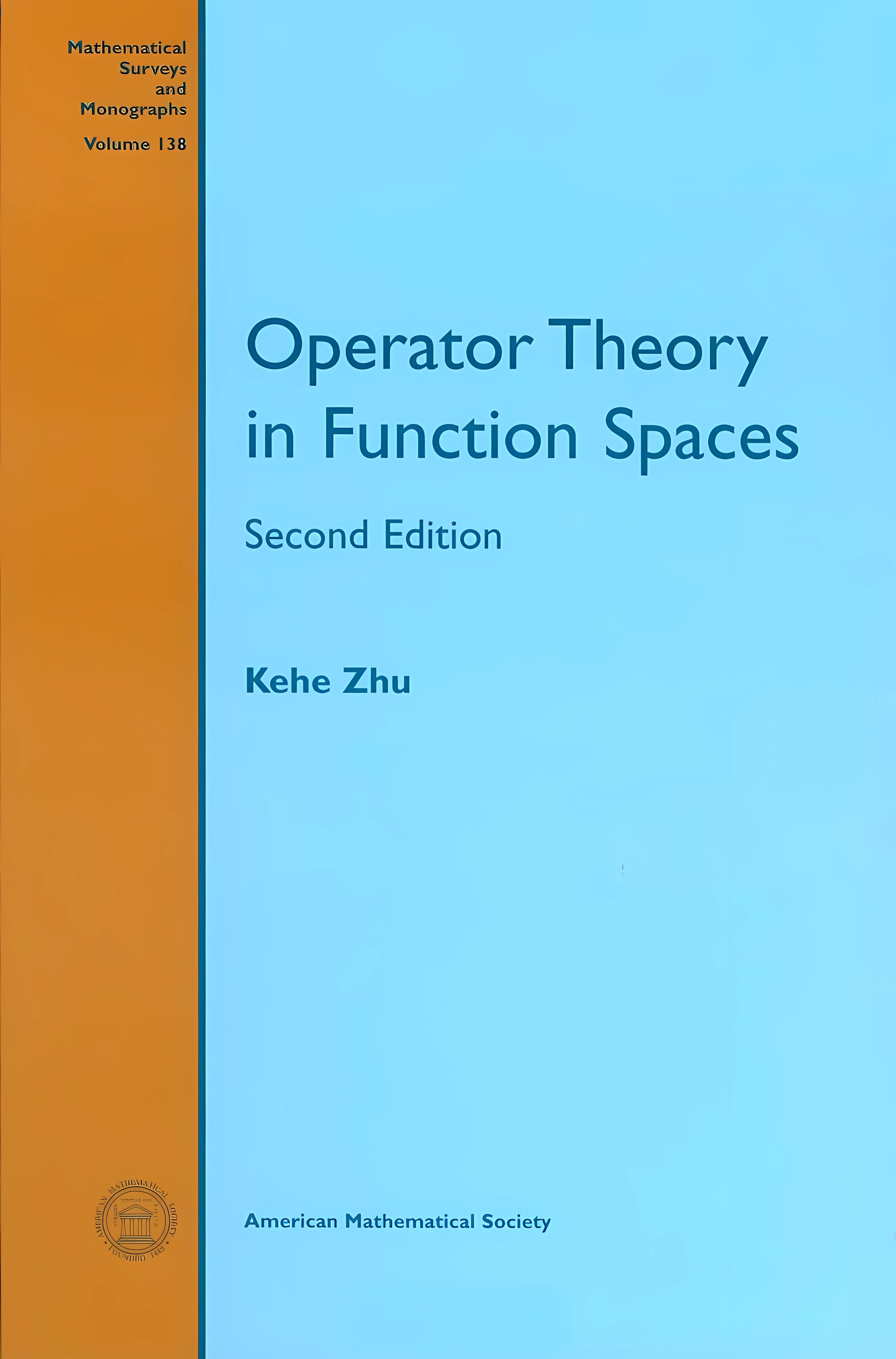 Buy Operator Theory in Function Spaces (Mathematical Surveys and Monographs) (English, Hardcover, Kehe Zhu) Online at Best Price - BookBajar
