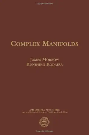Buy Complex Manifolds (AMS Chelsea Publishing) (English, Hardcover, James Morrow, Kunihiko Kodaira) Online at Best Price - BookBajar