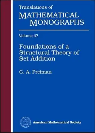 Buy Foundations of a Structural Theory of Set Addition (Translations of Mathematical Monographs) (English, Hardcover, G. A. Freiman) Online at Best Price - BookBajar