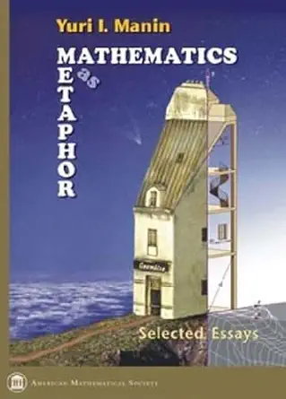 Buy Mathematics as Metaphor: Selected Essays of Yuri I. Manin (Collected Works) (English, Hardcover, Yuri I. Manin, Freeman J. Dyson) Online at Best Price - BookBajar