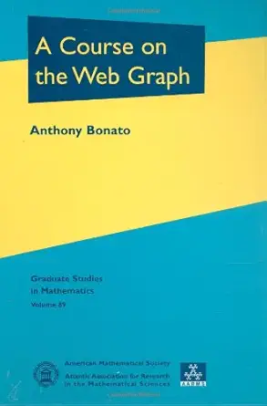 Buy A Course on the Web Graph (Graduate Studies in Mathematics, 89) (English, Hardcover, Anthony Bonato) Online at Best Price - BookBajar