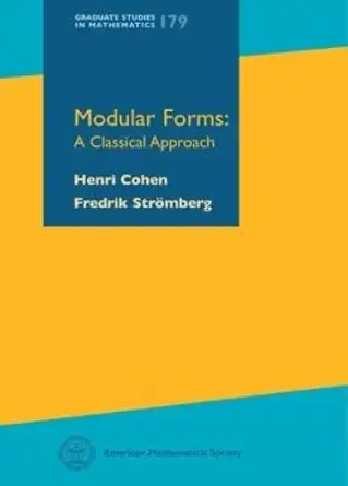 Buy Modular Forms: A Classical Approach (Graduate Studies in Mathematics) (English, Hardcover, Henri Cohen, Fredrik Stromberg) Online at Best Price - BookBajar