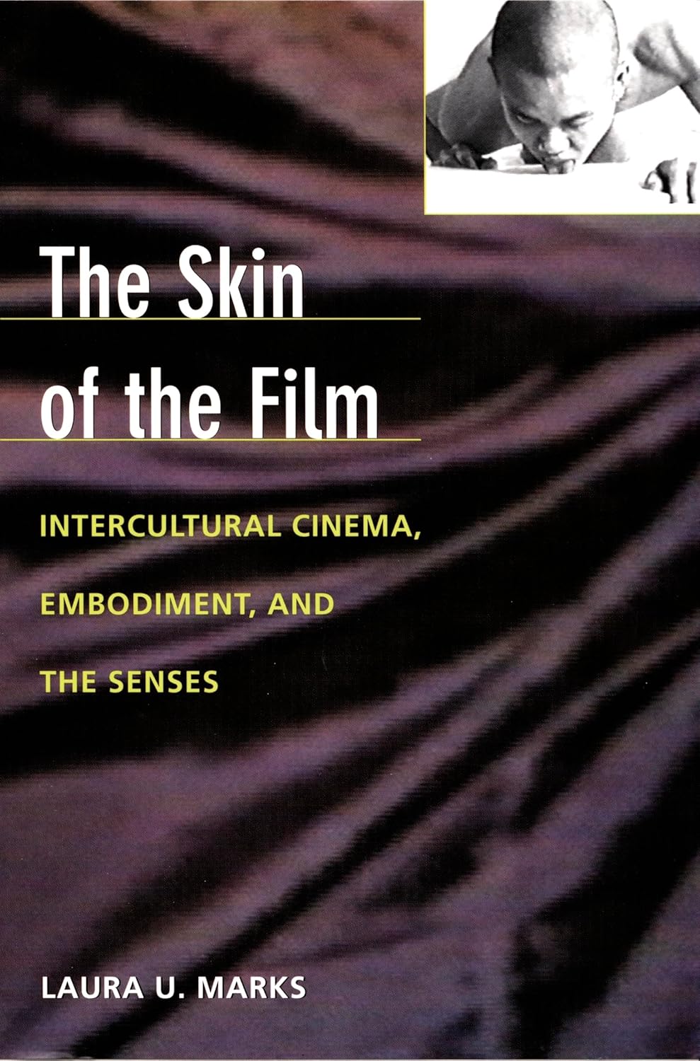 Buy The Skin of the Film (English, Kindle Edition, Laura U. Marks, Dana Polan) Online at Best Price - BookBajar