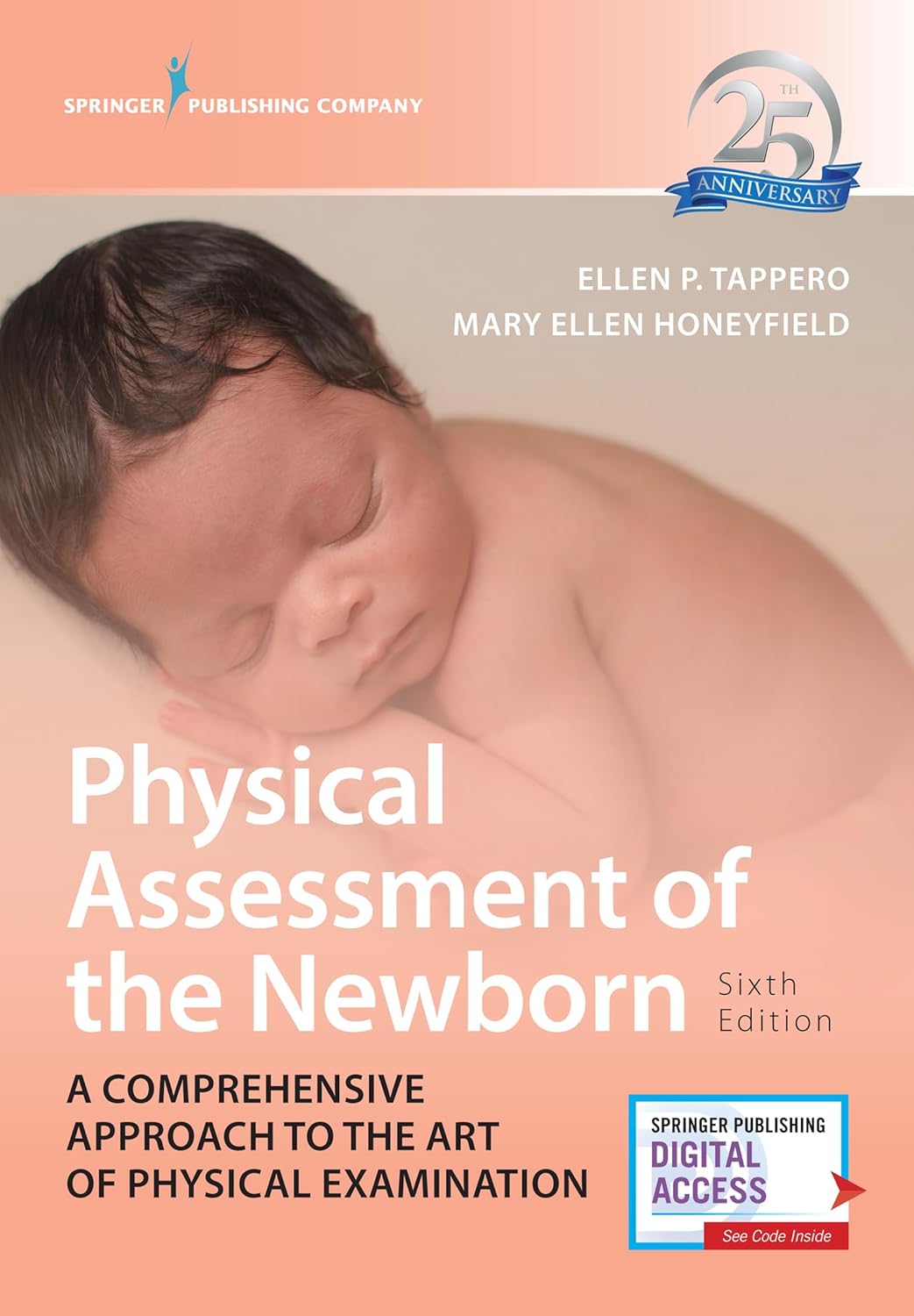 Buy Physical Assessment of the Newborn: A Comprehensive Approach to the Art of Physical Examination (English, Kindle Edition, Ellen P. Tappero DNP RN NNP-BC, Mary Ellen Honeyfield) Online at Best Price - BookBajar
