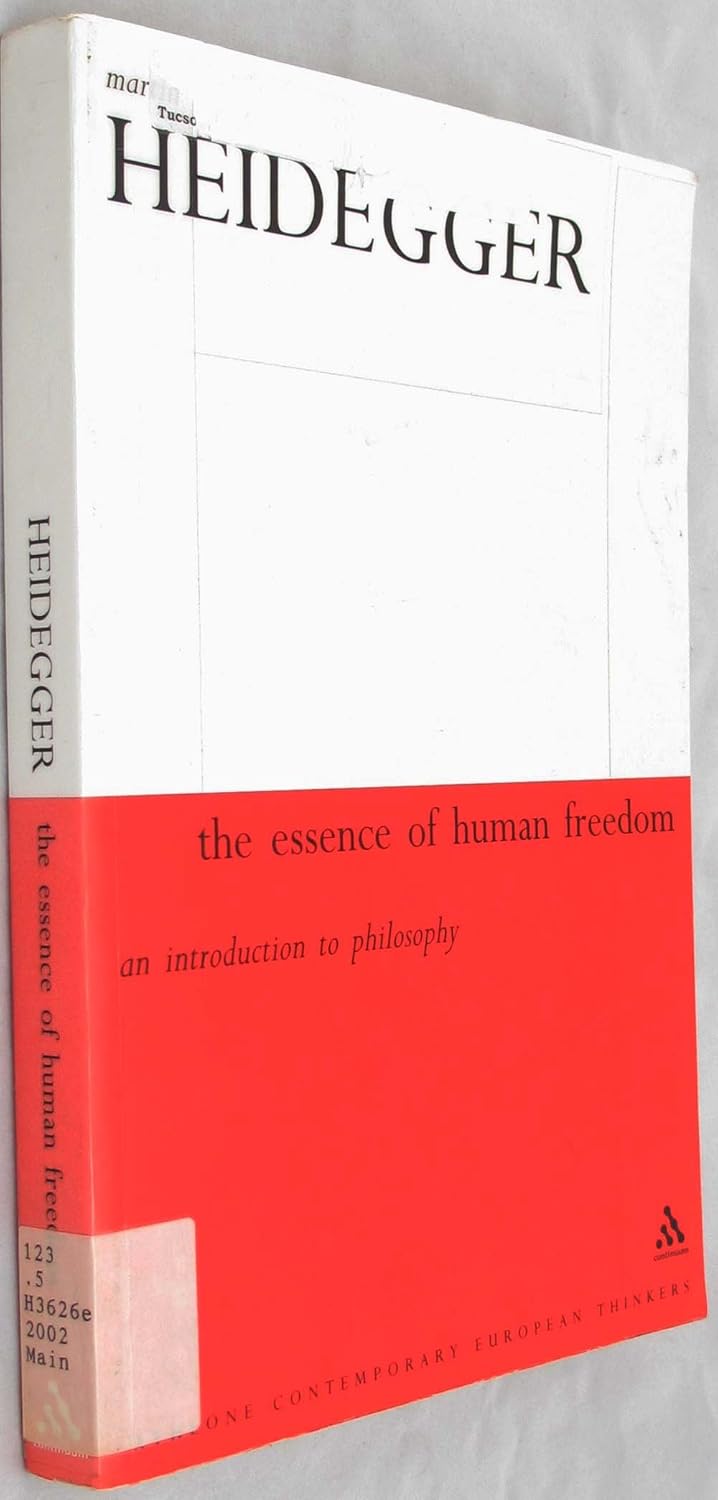 Buy The Essence of Human Freedom: An Introduction to Philosophy (Athlone Contemporary European Thinkers S.) (English, Hardcover, Martin Heidegger, Ted Sadler) Online at Best Price - BookBajar