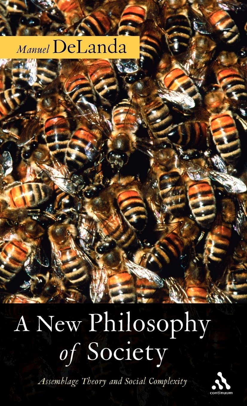 Buy A New Philosophy of Society: Assemblage Theory and Social Complexity (English, Kindle Edition, Professor Manuel DeLanda) Online at Best Price - BookBajar