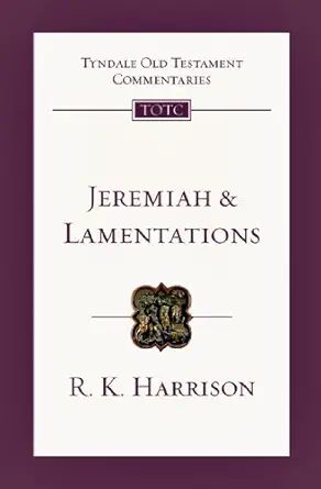 Buy Jeremiah & Lamentations: An Introduction and Commentary (Tyndale Old Testament Commentaries) (English, Paperback, R. K. Harrison) Online at Best Price - BookBajar
