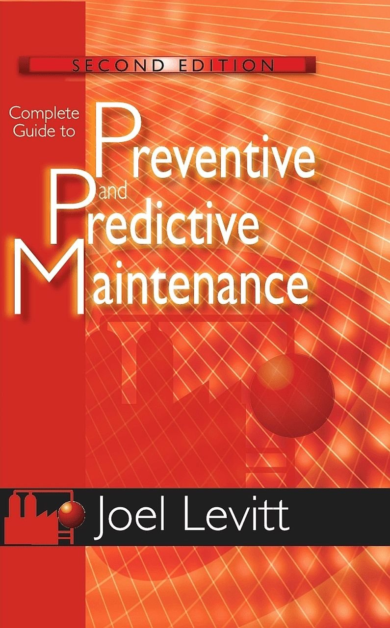 Buy Complete Guide to Predictive and Predictive Maintenance (English, Kindle Edition, Joel Levitt) Online at Best Price - BookBajar