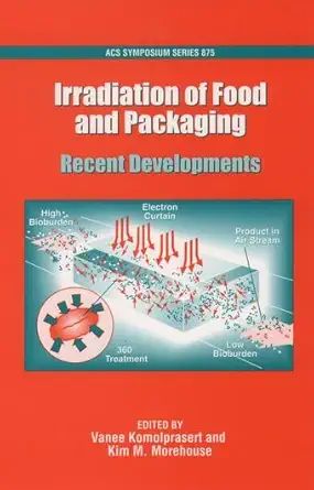 Buy Irradiation of Food and Packaging: Recent Developments (English, Hardcover, Vanee Komolprasert, Kim Matthew Morehouse) Online at Best Price - BookBajar