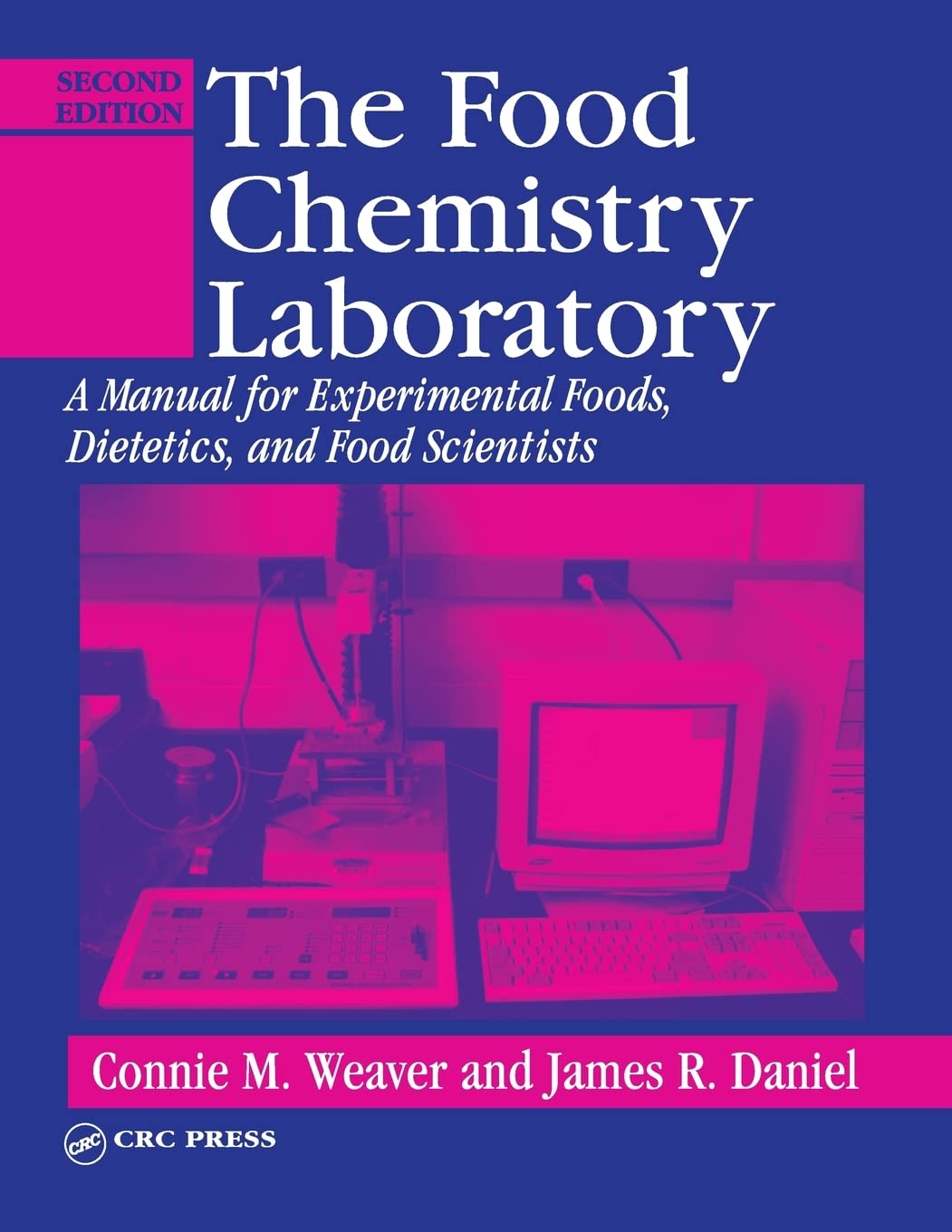 Buy The Food Chemistry Laboratory: A Manual for Experimental Foods, Dietetics, and Food Scientists, Second Edition (Contemporary Food Science) (English, Hardcover, Connie M. Weaver) Online at Best Price - BookBajar
