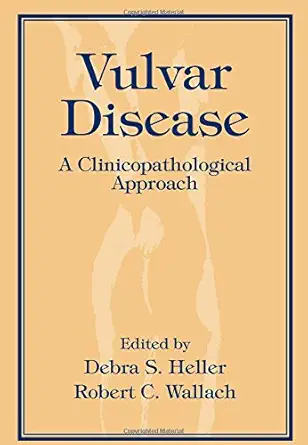 Buy Vulvar Diesease: A Clinicopathological Approach (English, Hardcover, Debra S. Heller, Robert C. Wallach) Online at Best Price - BookBajar